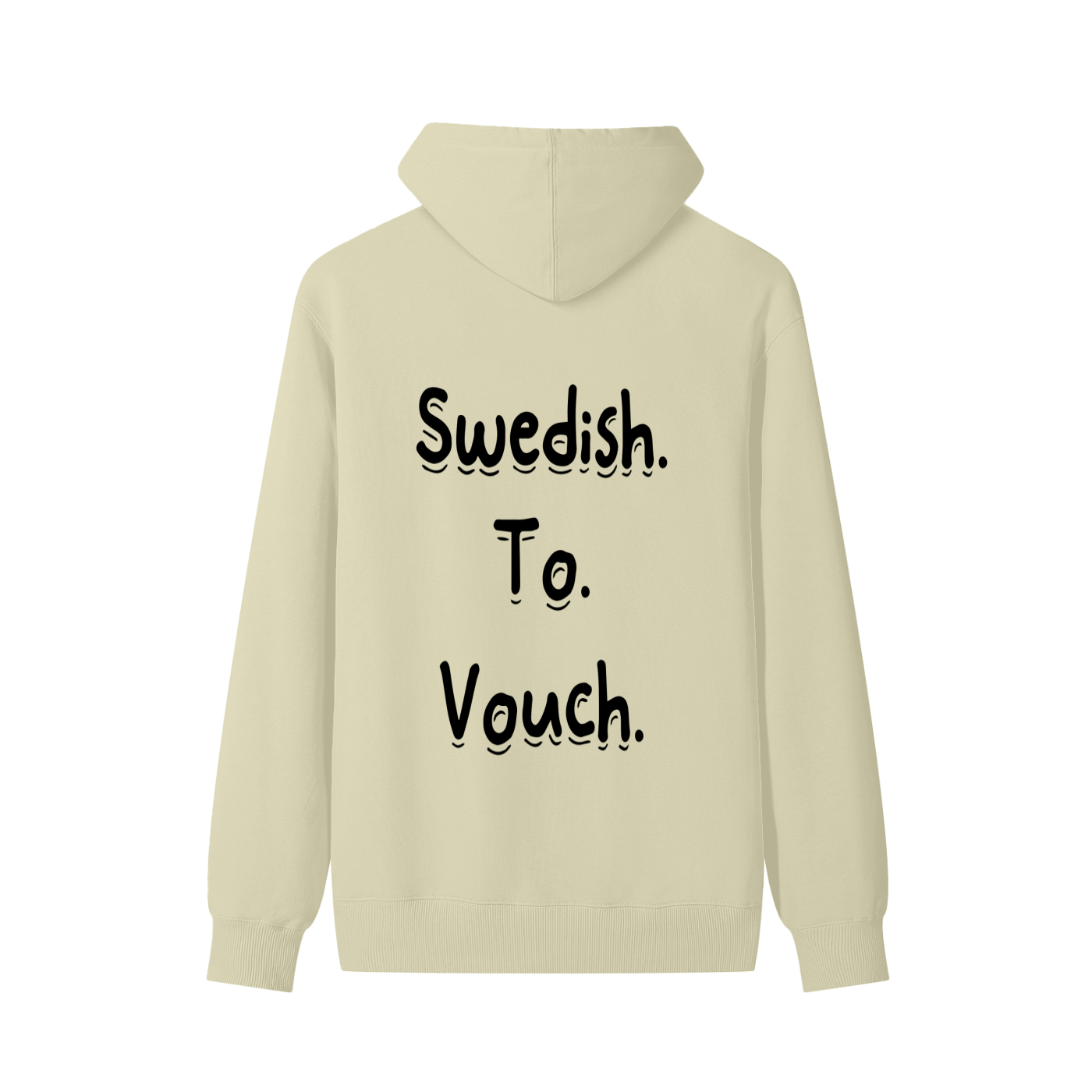 Swedish To Vouch Cotton Hoodie
